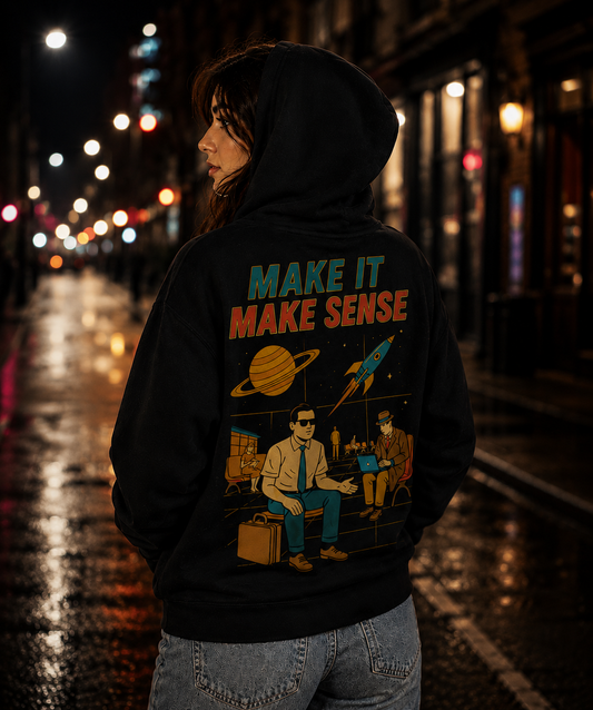 No Sense Hoodie
