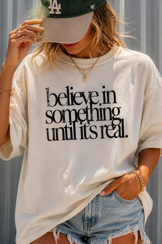 Believe in Something Tee