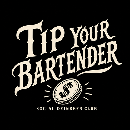 Tip Your Bartender Tee
